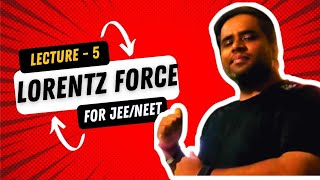 Moving Charges and Magnetism I Lecture 5 Lorentz Force Explained by Nitesh Sir [upl. by Lezlie]