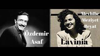 Özdemir Asaf  Lavinia Kendi Sesinden [upl. by Dewhurst]