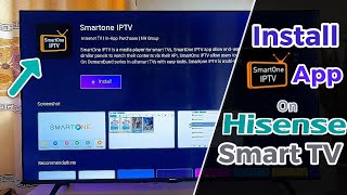 How to Install SmartOne IPTV on Hisense Smart TV [upl. by Tteirrah]