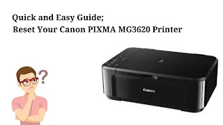 Quick and Easy Guide to Resetting Canon PIXMA MG3620 Printer Wifi Network [upl. by Nnyleve]