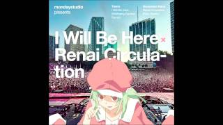 I Will Be Here x Renai Circulation Tiesto vs Hanazawa Kana  mondaystudio mashup remix [upl. by Elohc]