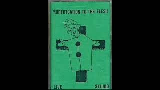 mortification to the flesh  excerpt studio side 1987 [upl. by Nolaf]