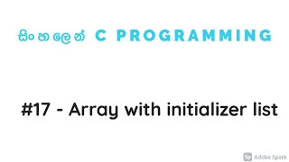 C Programming 17  Array with initializer list [upl. by Aniez]