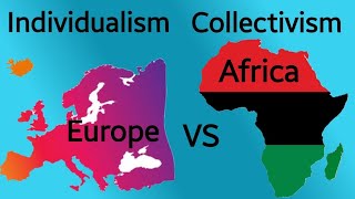 European Individualism VS African Collectivism [upl. by Thurlough149]