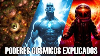 TODOS LOS PODERES de un SER COSMICO Explicados [upl. by Sil]