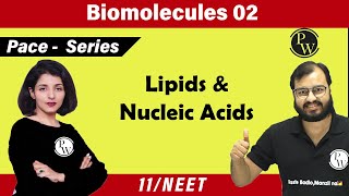 Biomolecules 02  Lipids amp Nucleic Acids  11  NEET  PACE Series [upl. by Baptlsta]