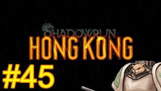 Shadowrun Hong Kong Gameplay  Lets Play  Ending  Part 45 [upl. by Ecnerrot263]