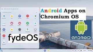 How to Enable Android on Chromium based FydeOS Install APK on Chrome OS  Android on ChromeOS [upl. by Haldane]