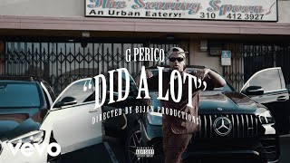 G Perico Gotdamnitdupri  Did A Lot Official Video [upl. by Mosora]