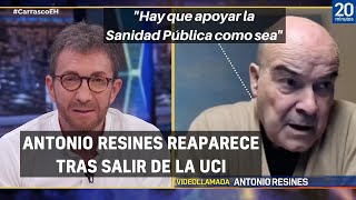 Resines reaparece tras salir de la UCI quotDe 97 personas que estábamos allí nos hemos salvado 80quot [upl. by Fidellia]