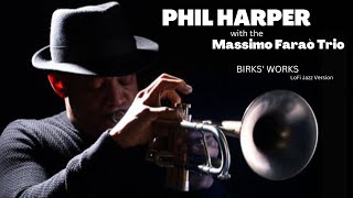 Birks Works  LoFi Jazz Version  Phil Harper Jazz Smooth Cozy [upl. by Boleslaw]