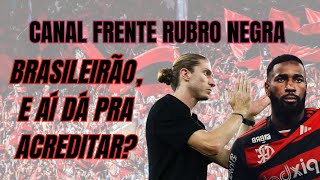 Frente Rubro Negra 71  BRASILEIRÃO E AÍ VAI DAR PRA CHEGAR [upl. by Tinaret339]