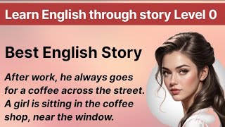 Interesting story Learn English through story Level 0 Graded Readers Level 0 Improve Your English [upl. by Atalee738]