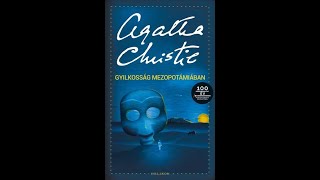 Agatha Christie Gyilkosság mezopotámiában hangoskönyv [upl. by Pell]