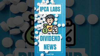 IPCA Labs Dividend News  IPCA Labs Share Latest News  IPCA Labs Share Price stockmarket shorts [upl. by Nylra476]