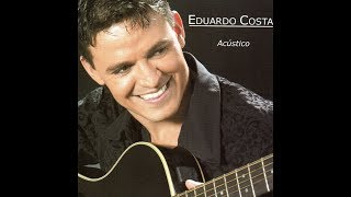 Eduardo Costa  quotAcabou o Amorquot Acústico2004 [upl. by Jeuz]