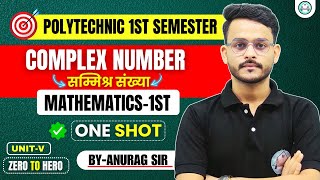 🔴ONE SHOT  Mathematics  1st  COMPLEX NUMBER  सम्मिश्र संख्या  ByAnurag sir [upl. by Dnomyaw]