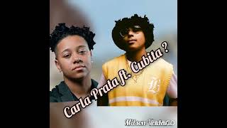 Carla Prata ft Cubita  Feat que todo mundo quer ouvir parte 1 [upl. by Naihs890]