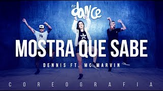 Mostra Que Sabe  Dennis ft MC Marvin  FitDance TV Coreografia Dance Video [upl. by Gona]