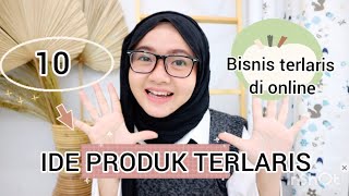 10 IDE PRODUK TERLARIS DI ONLINESHOP [upl. by Yffub]