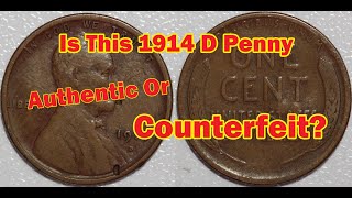 Is Their 1914 D Penny Fake Or Real [upl. by Nitnelav64]