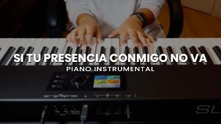 SI TU PRESENCIA CONMIGO NO VA  Oasis Ministry Piano Instrumental [upl. by Tilly420]