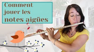 Cours de flûte traversière  comment jouer les notes aiguës [upl. by Idalina]