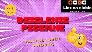 Dzielenie pisemne Naucz się w kilka minut [upl. by Neenahs515]