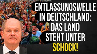 Entlassungswelle in deutschland das land steht unter schock Was werden die menschen als nächstes [upl. by Brien760]