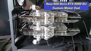 Custom Bykski Water Cooled Dual Asus ROG Strix RTX 3090 SLI [upl. by Hizar788]