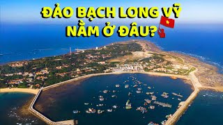 Bạch Long Vĩ đảo tiền tiêu Vịnh Bắc Bộ của Việt Nam  Nâng Tầm Kiến Thức [upl. by Mischa264]