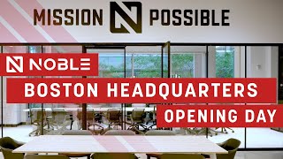 NOBLE Boston Headquarters Opening Day [upl. by Yleak]