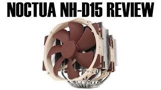 Noctua NH D15 Review [upl. by Ydassac]