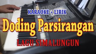 DODING PARSIRANGAN KARAOKE LAGU SIMALUNGUN [upl. by Eidnam]