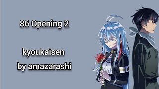 Eighty Six86 OP  Opening 2 kyoukaisen lyrics [upl. by Lledroc]