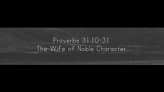 The Wife of Noble Character Bible VersesMothers Day Special Bible Verses [upl. by Eitsirc170]