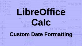 LibreOffice Calc  Custom Date formats [upl. by Aranat148]