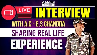 Interview with BS Chandra  Central Armed Police Forces Assistant Commandants  Defence Adda 247 [upl. by Maurilla]