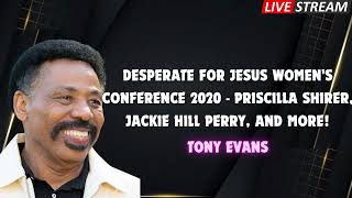 Desperate for Jesus Womens Conference 2020 Priscilla Shirer Jackie Hill Perry and MORE [upl. by Cynthy]