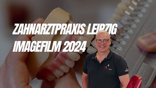 Zahnarztpraxis Leipzig Imagefilm 2024 [upl. by Mohr]