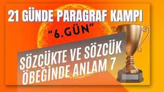 SÖZCÜKTE VE SÖZCÜK ÖBEĞİNDE ANLAM 7  21 GÜNDE PARAGRAF KAMPI  6GÜN [upl. by Garling]