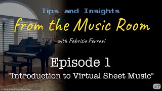 Introduction to Virtual Sheet Music  Tips amp Insights from the Music Room  Episode 1 [upl. by Ihcehcu579]