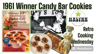 RetroCooking Wednesday  Bakeoff 13 Candy Bar Cookies 1961 Pillsbury Grand National Winner [upl. by Lizzie]