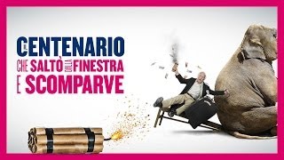 Il centenario che saltò dalla finestra e scomparve  Trailer italiano ufficiale HD [upl. by Bramwell723]