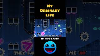 My Ordinary Life Geometry Dash 22 shorts [upl. by Atsyrhc]