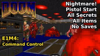 Doom  E1M4 Command Control Nightmare 100 Secrets  Items [upl. by Ertha]