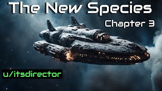 HFY Reddit Stories The New Species Chapter 3 [upl. by Mahoney]