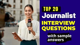 Journalist Interview Questions and Answers for 2024 [upl. by Radferd]