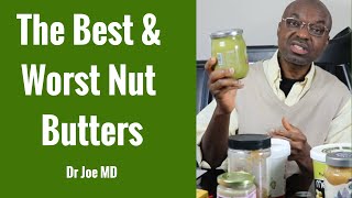 The Healthiest Best Nut Butters And Worst Nut Butters [upl. by Lazaro227]