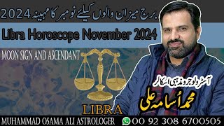 Libra Horoscope Month Of November 2024  By Muhammad Osama Ali Astrologer [upl. by Elmajian]